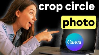 How to Crop Circle Photo in Canva