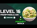 Prompt Riddle: Level 16