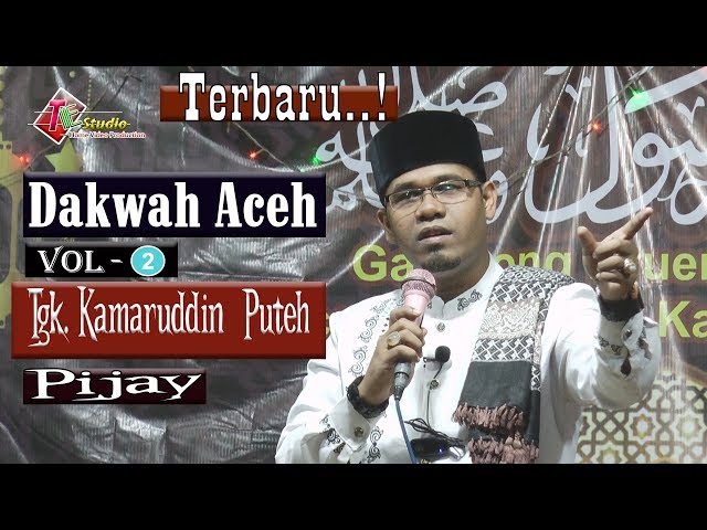 Dakwah Aceh Terbaru I Tgk.Kamaruddin Puteh. Vol. 2 class=