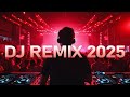DJ REMIX 2025 Mashups Remixes Of Popular Songs DJ Disco Remix Club Music Nonstop Mix 2025 DJ REMIX 2025 Mashups Remixes Of Popular Songs DJ Disco Remix Club Music Nonstop Mix 2025