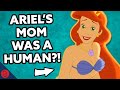 The TRUTH About Ariel’s Mother | Disney Film Theory