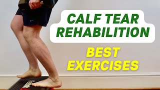 Calf Tear Rehabilitation Exercises by a Foot & Ankle Specialist