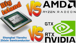 New Chinese 7Nm Gpu Vs Nvidia And Amd Big Island The New Gpu