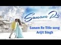 Sanam re lyrics   sanam re   by shazib khokhar