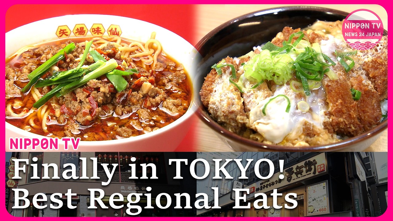 Finally in Tokyo! Regional flavors across Japan, from Katsudon to Ramen