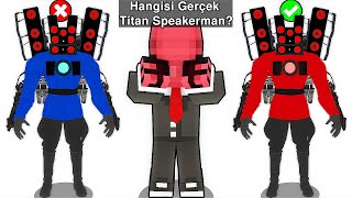 HANGİSİ GERÇEK TITAN SPEAKERMAN ❓  Minecraft