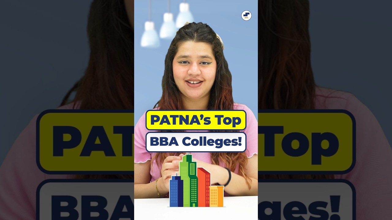 🎯MUST TARGET! Patna Top BBA Colleges 🤩BBA Course Details in Hindi 