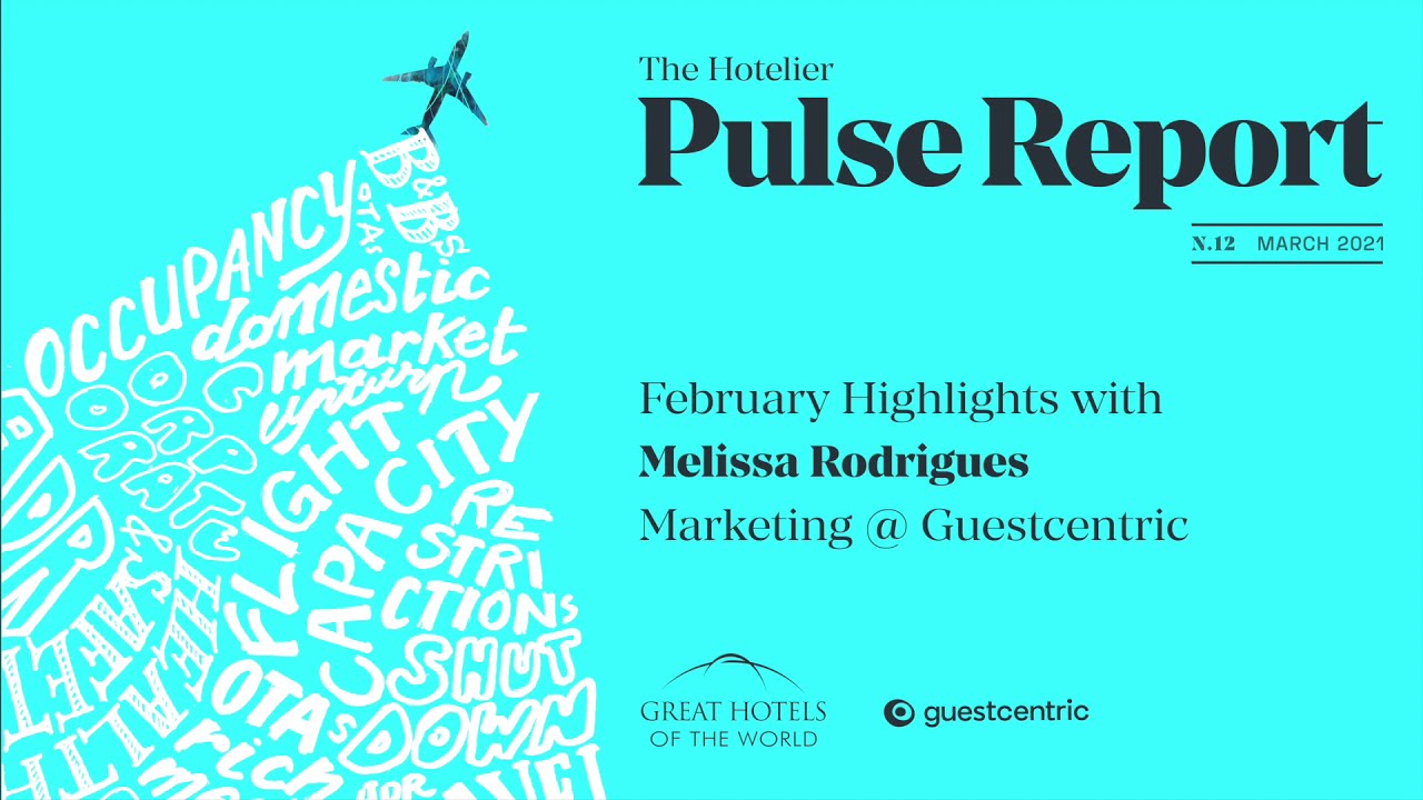 GuestCentric Hotelier PULSE Report Highlights - 12th Edition
