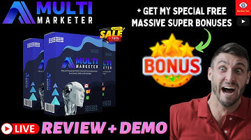 AI MultiMarketer Review, Features & Benefits, Bonuses & Demo I AI MultiMarketer Tutorial & Demo