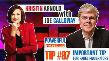 Powerful Panel Discussion Tip #97 with Joe Calloway: The Most Important Tip for Panel Moderators