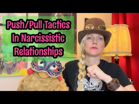Push/Pull Tactics In Narcissistic Relationships #narcissist #bpd
