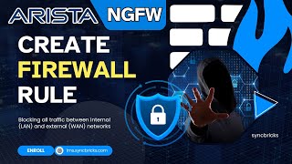 Arista NG Firewall: How to Create Firewall Rules for Maximum Network Security