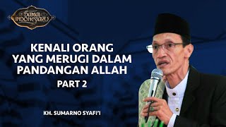 Download lagu Kenali Orang yang Merugi Dalam Pandangan Allah (Part 2) | Damai Indonesiaku