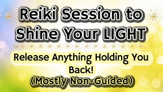 Reiki to Shine Your ✨LIGHT✨ And Be Proud of Who You Are!