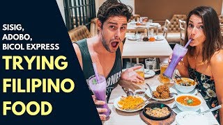 INCREDIBLE FILIPINO FOOD - TRYING SISIG, ADOBO, BICOL EXPRESS AND SINIGANG IN MANILA - FOOD VLOG