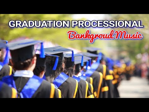 GRADUATION PROCESSIONAL   Graduation Background Music  FreeDownload copyright free