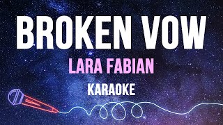 Lara Fabian - Broken Vow (Karaoke)