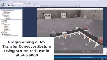 Programming a Box Transfer Conveyor System using Structured Text in Studio 5000