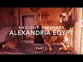 Ancient Alexandria Walking Tour Part 1 - Egyptian Ambiance - Assassin&#39;s Creed Origins