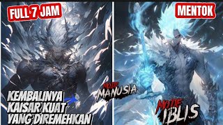 FULL 7 JAM! KAISAR BERTAMBAH KUAT JIKA DIREMEHK4N - ALUR CERITA MANHWA