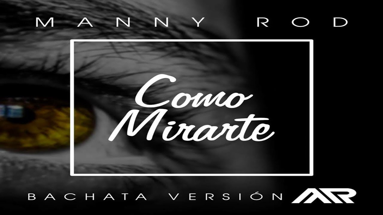 Manny Rod - Como Mirarte (New Bachata 2019) alemania vs méxico