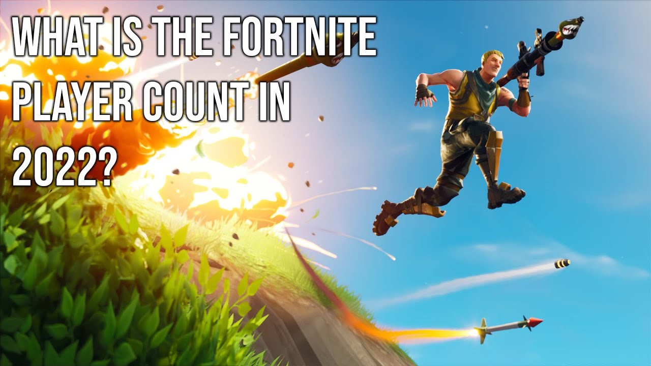 What Is The Fortnite Player Count in 2022? YouTube