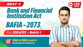 BAFIA 2073 - DAY 3 | NRB & RBB Level 4 For 2084/85 - Batch 1 | Bank & Financial Institution Act 2073 screenshot 4
