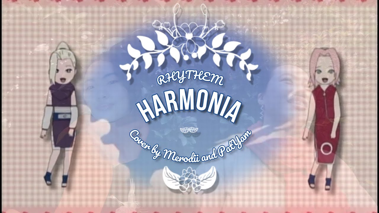 Harmonia by Rhythem Naruto ED 2 Cover by Merodii and PatYam YouTube