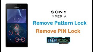 Remove Pattern, PIN Lock And Other Locks in Sony Xperia E3 D2212 Dual SIM