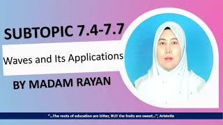 Physics SP015 Subtopic 7.4-7.7 (Waves and Its Applications)