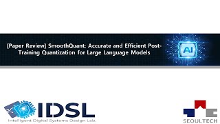 [IDSL Paper Review] SmoothQuant