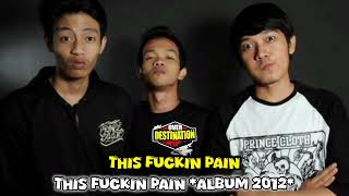 Over Destination - This Is Fkin Pain