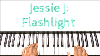 Jessie J - Flashlight: Piano Tutorial