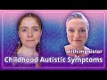 Childhood autistic symptoms