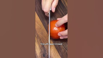 How to Cut a Tomato!