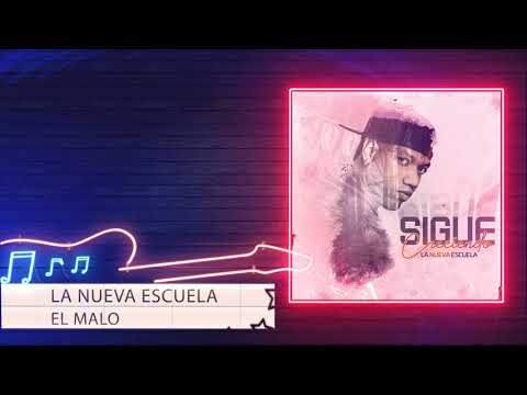El malo - La Nueva Escuela