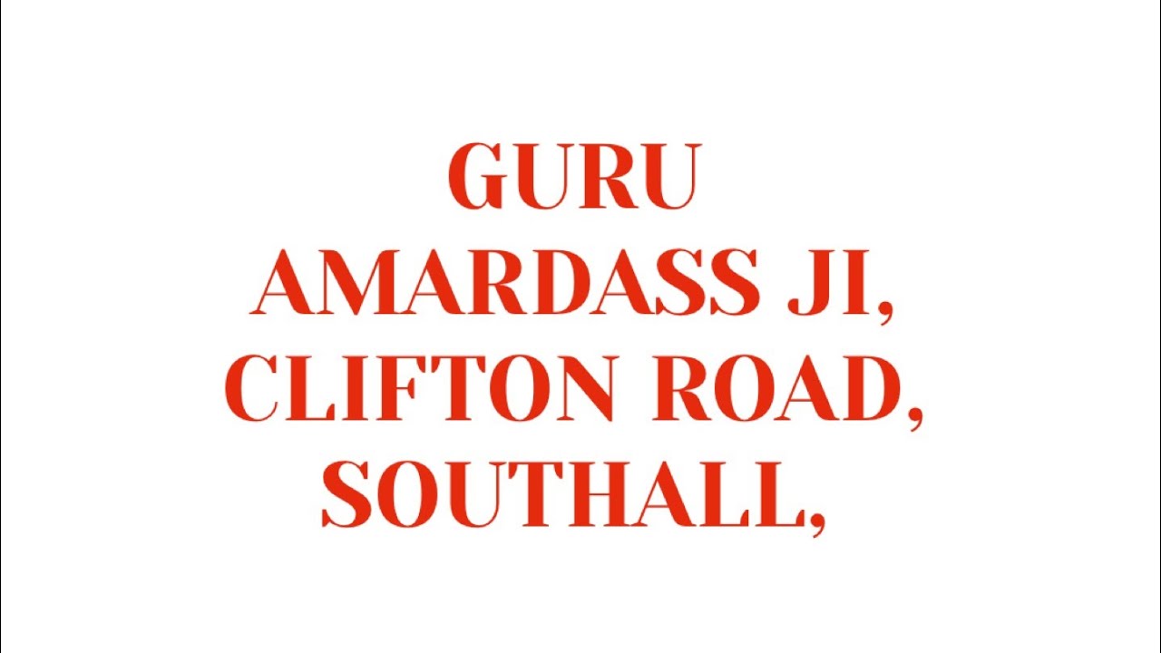 MONTHLY GURMAT SAMAGAM 20 JULY 2023 GURU AMARDASS JI,  CLIFTON ROAD, SOUTHALL