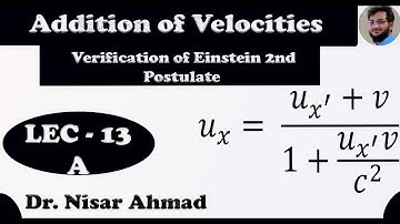 Einstein Velocity Addition || Addition of Velocities || special theory of relativity | Part A