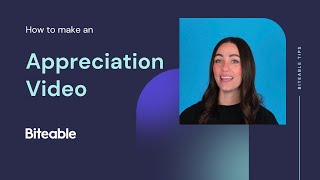 How to make an appreciation video