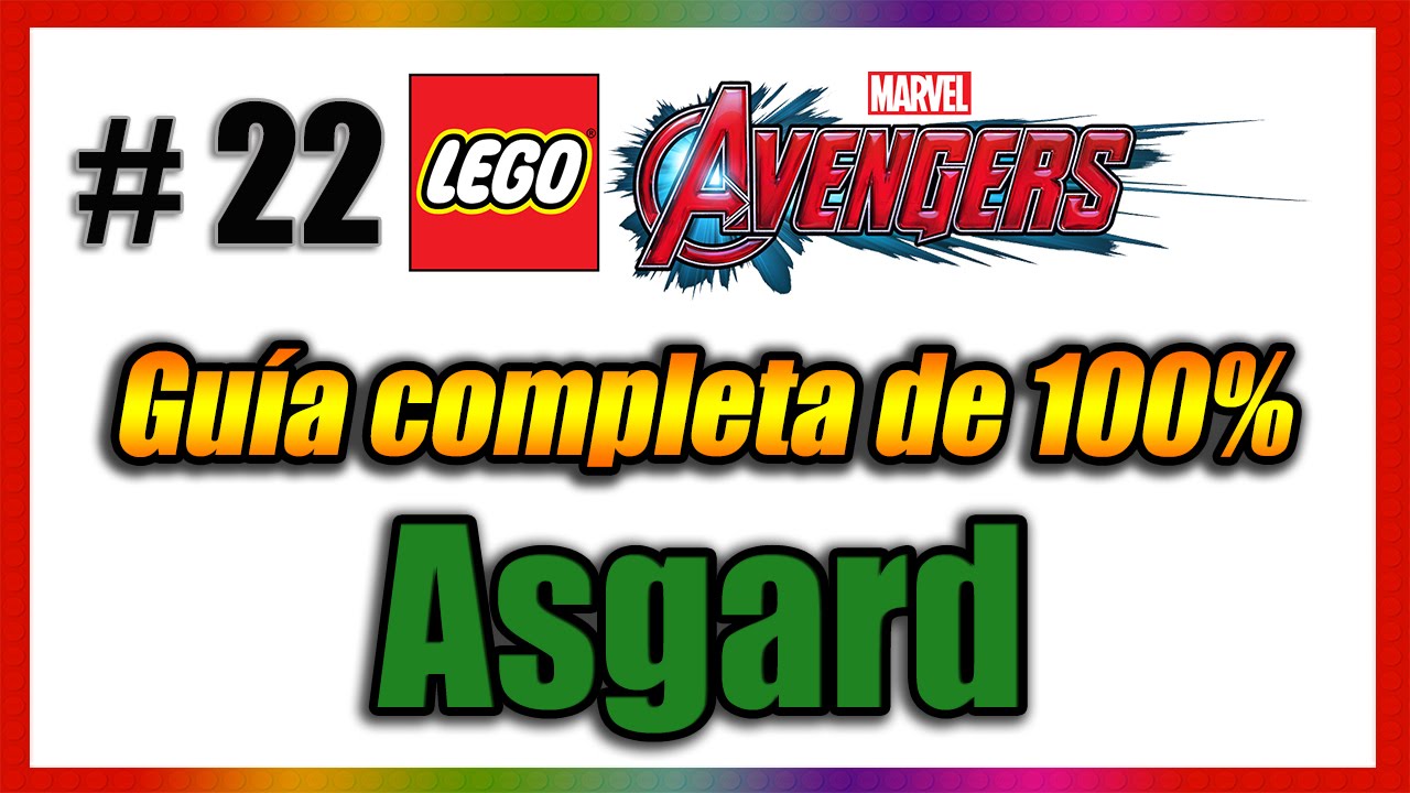 LEGO Marvel Vengadores - Guía de 100% - Parte 22 - Asgard [Modo Libre]