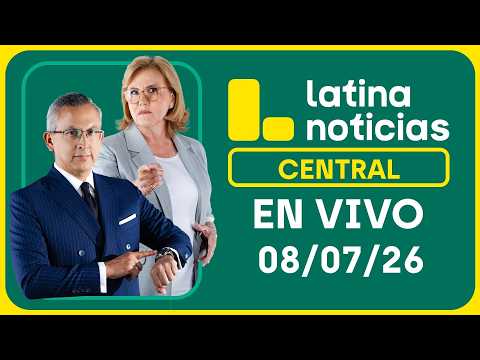 LATINA NOTICIAS CENTRAL -MIÉRCOLES 8 DE JULIO DE 2026