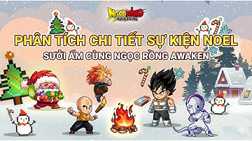 NGỌC RỒNG AWAKEN  - Phân Tích Chi Tiết Về Sự Kiện Giáng Sinh, Dân Cày Có Thể Kiếm Cải Trang Free