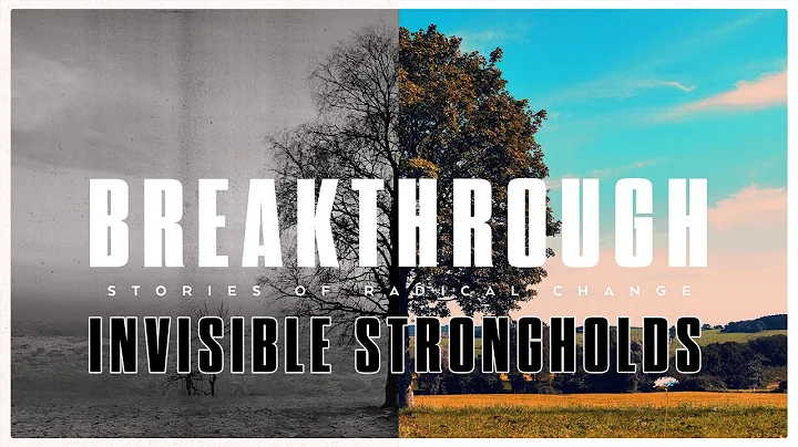 Invisible Strongholds | Breakthrough | Andrew Bull...