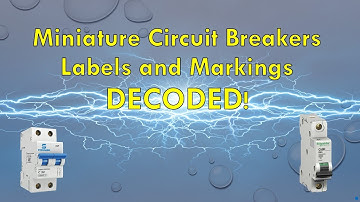 Miniature Circuit Breaker Labels and Marking Decoded
