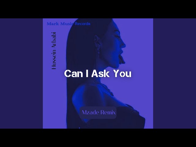 Can I Ask You (Mzade Remix)