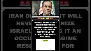 IRAN DECLARES IT WILL RECOGNISE ISRAEL 🔥🔥 #globalnews #breakingnews