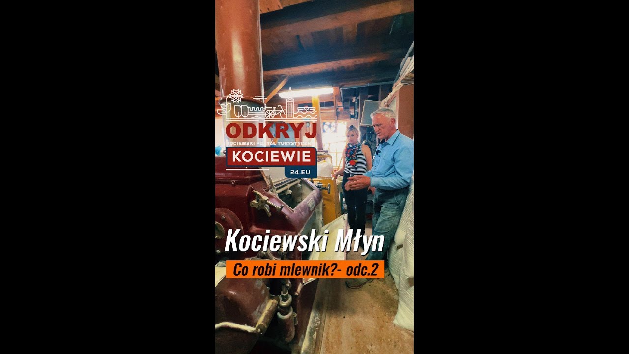 Młyn w Twardej Górze - Co robi mlewnik - cz.2