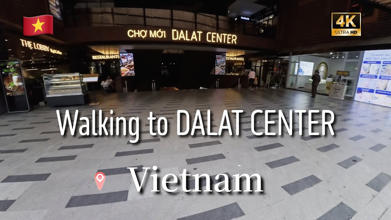 Walking in Dalat Center – New Market
