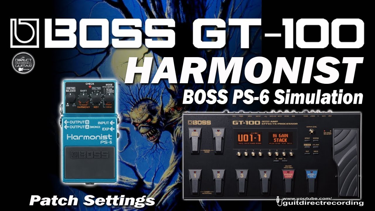 GT-100 HARMONIST Boss PS-6 Simulation [Patch | Simulation, Guthrie govan, Boss