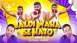Ja Yaha Se Nikal x Jaldi Waha Se Hato | 18  Non Veg | Memes Mashup | DJ Dalal London | Funny Videos